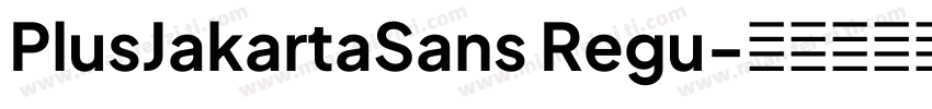 PlusJakartaSans Regu字体转换